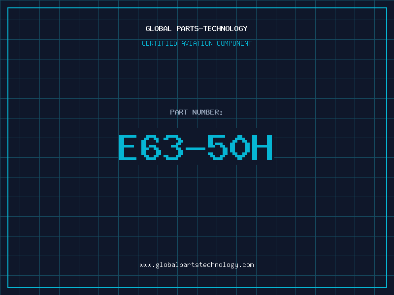 Aviation Part E63-50H
