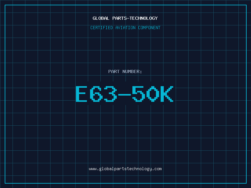 Aviation Part E63-50K
