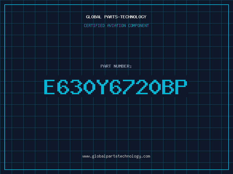 Aviation Part E630Y6720BP