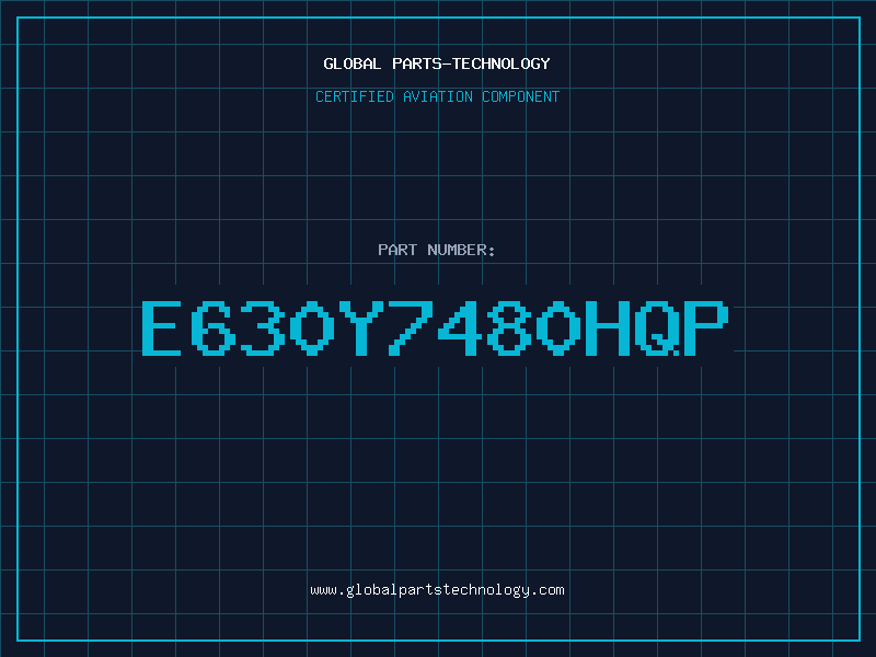 Aviation Part E630Y7480HQP