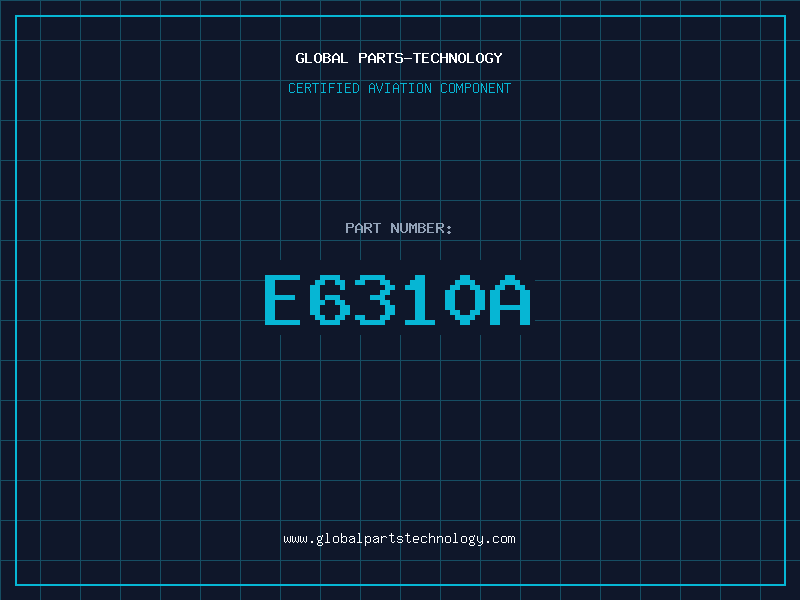 Aviation Part E6310A