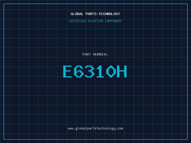 Aviation Part E6310H