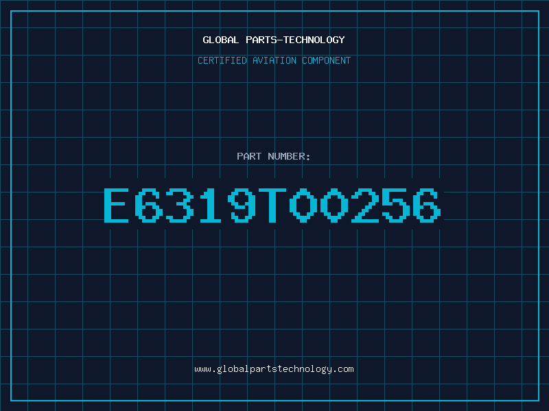 Aviation Part E6319T00256