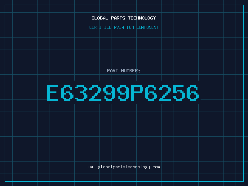Aviation Part E63299P6256