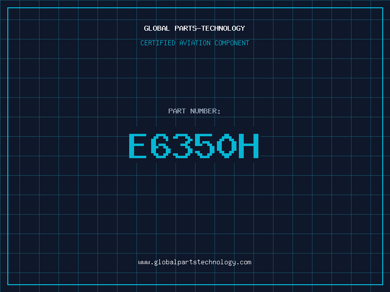 Aviation Part E6350H