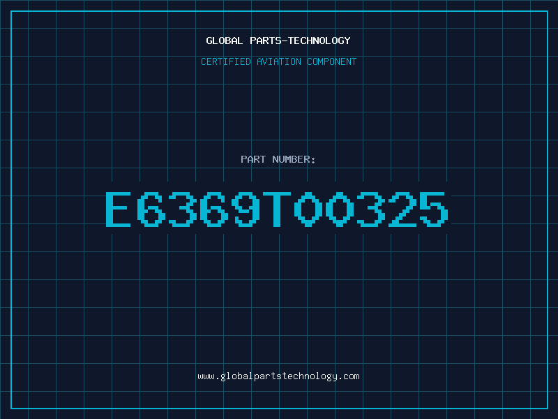 Aviation Part E6369T00325