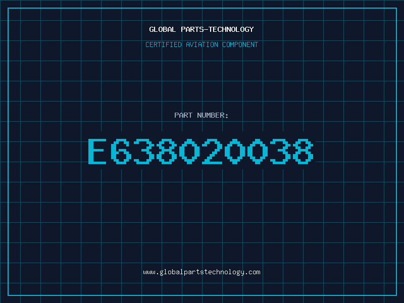 Aviation Part E638020038