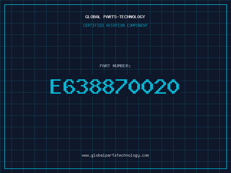 Aviation Part E638870020