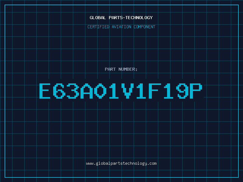 Aviation Part E63A01V1F19P