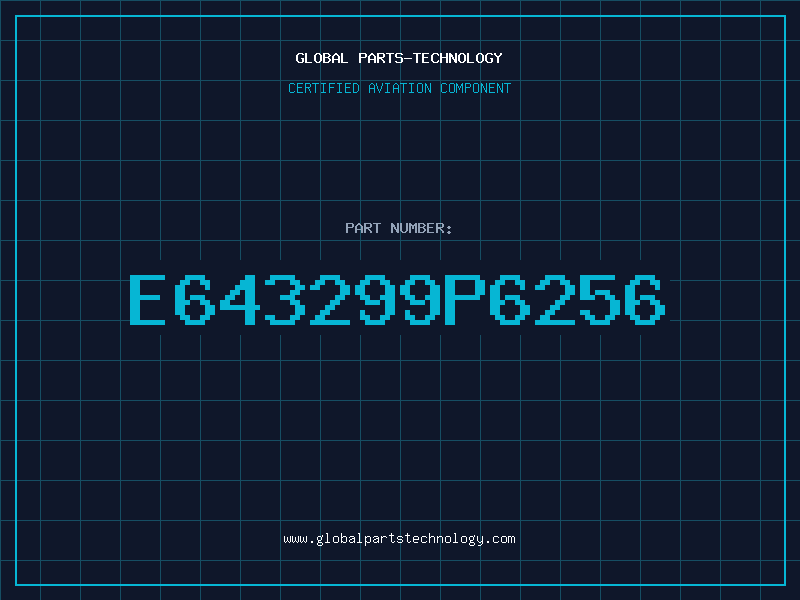 Aviation Part E643299P6256