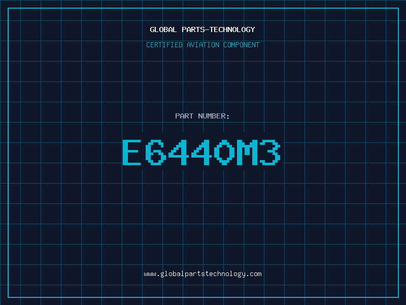 Aviation Part E6440M3