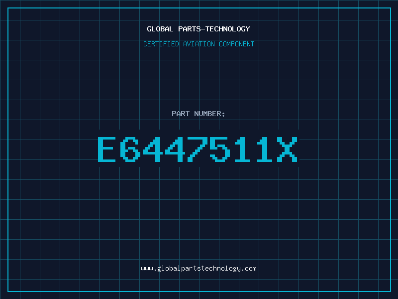 Aviation Part E6447511X