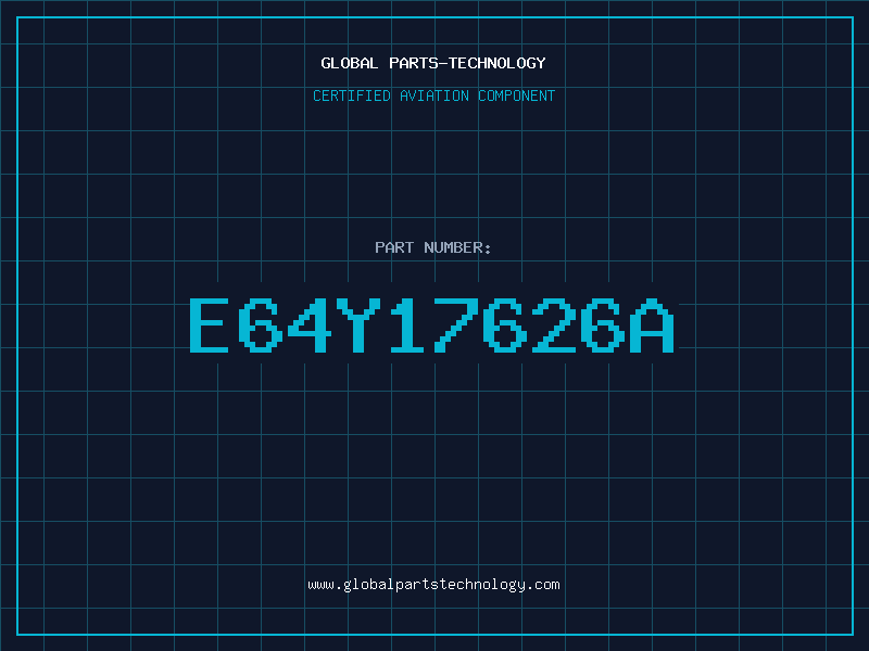 Aviation Part E64Y17626A