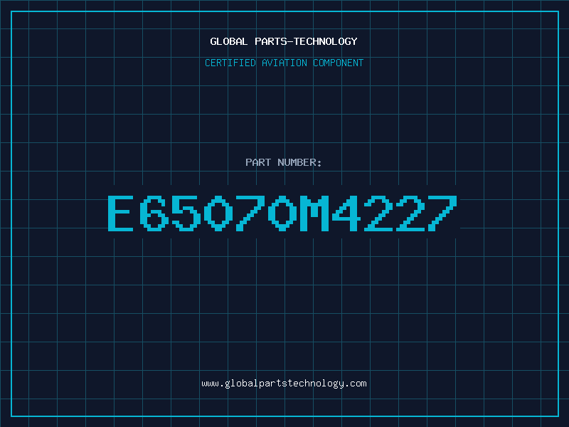 Aviation Part E65070M4227