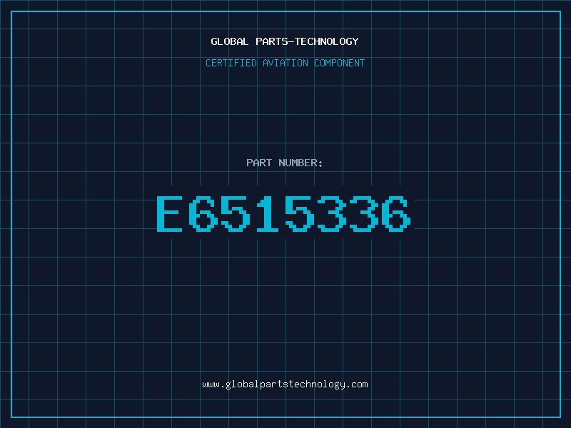 Aviation Part E6515336