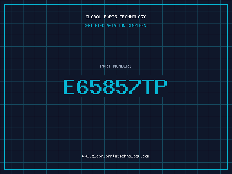 Aviation Part E65857TP