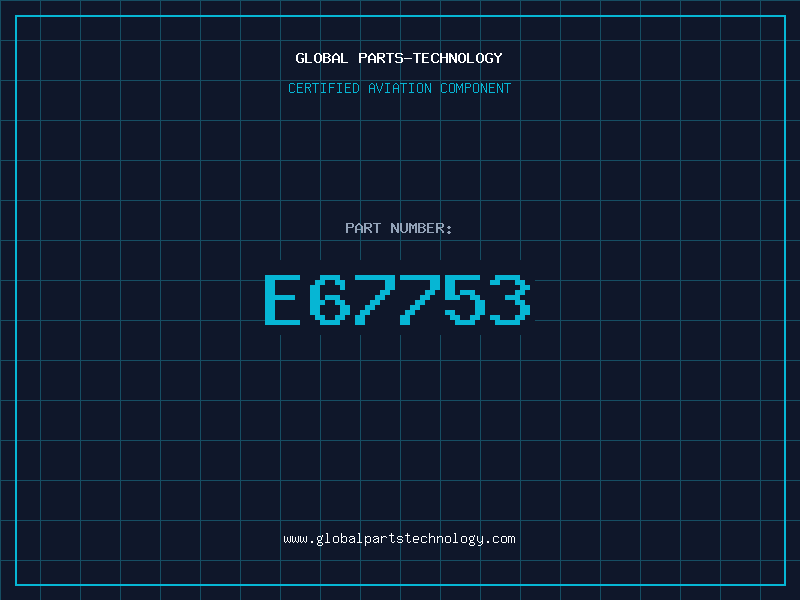 Aviation Part E67753