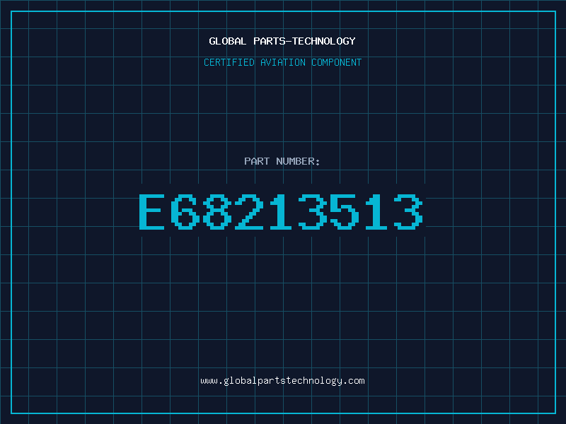Aviation Part E68213513
