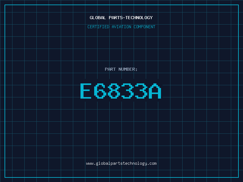 Aviation Part E6833A