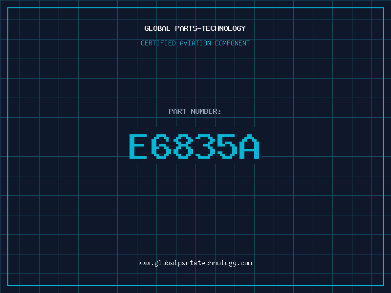 Aviation Part E6835A