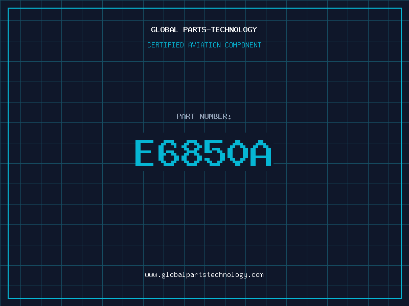 Aviation Part E6850A