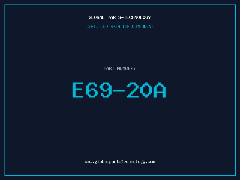 Aviation Part E69-20A