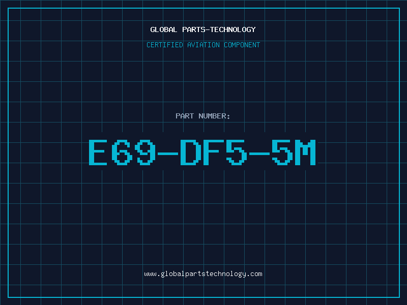 Aviation Part E69-DF5-5M