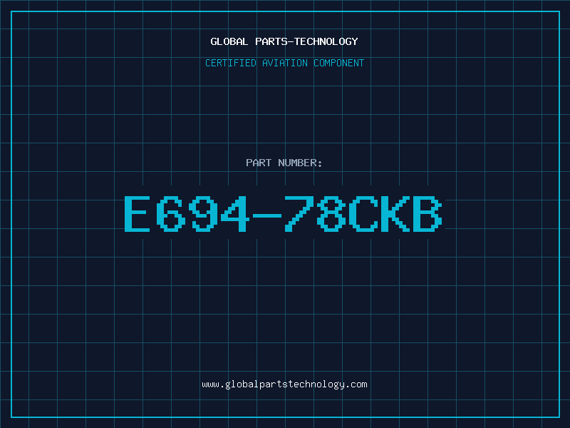 Aviation Part E694-78CKB