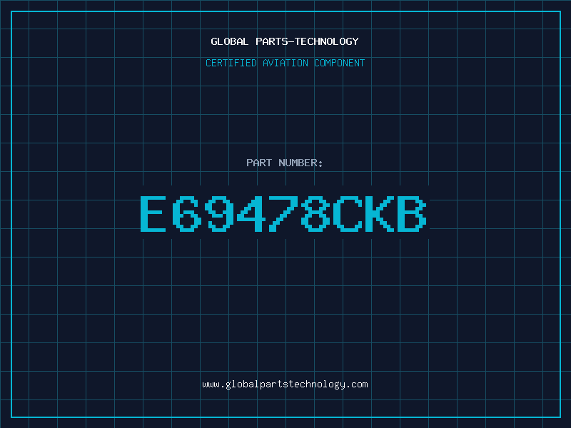 Aviation Part E69478CKB