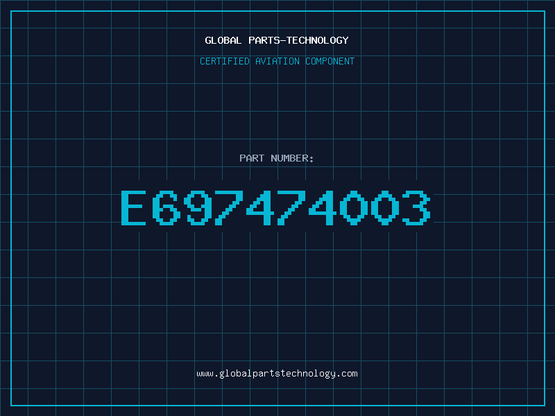 Aviation Part E697474003