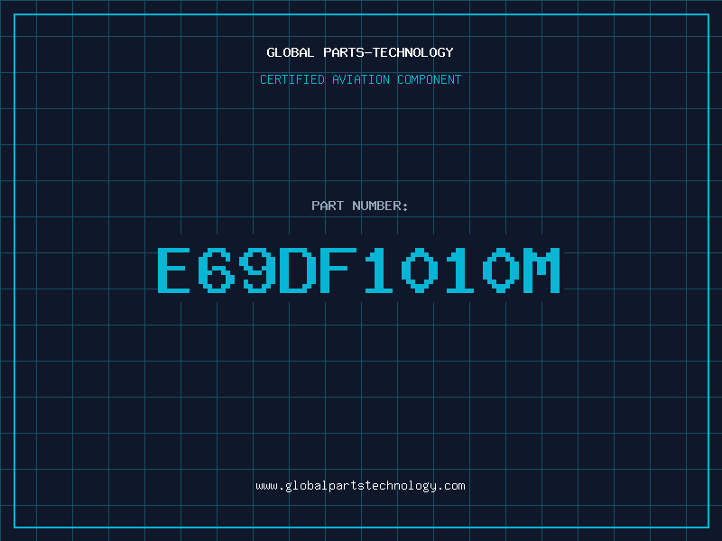 Aviation Part E69DF1010M