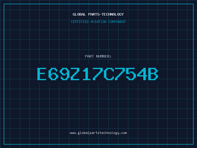 Aviation Part E69Z17C754B