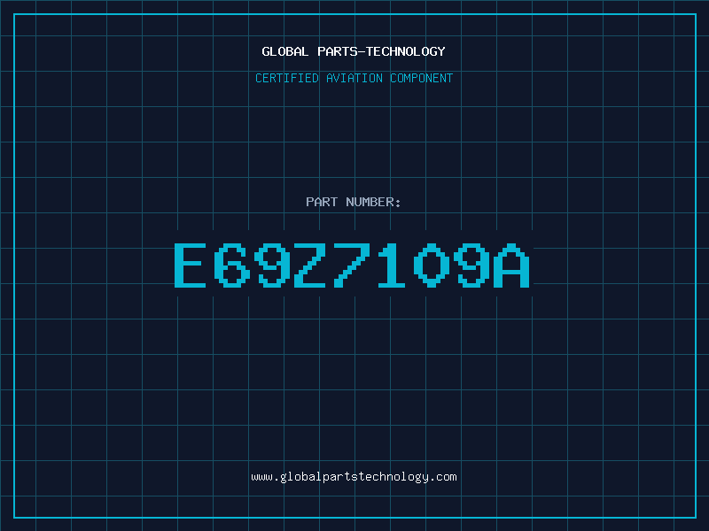 Aviation Part E69Z7109A