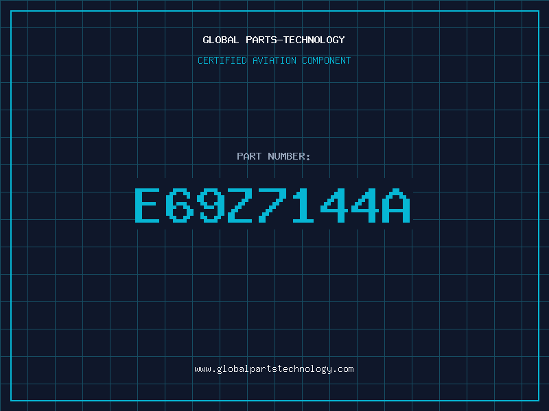 Aviation Part E69Z7144A