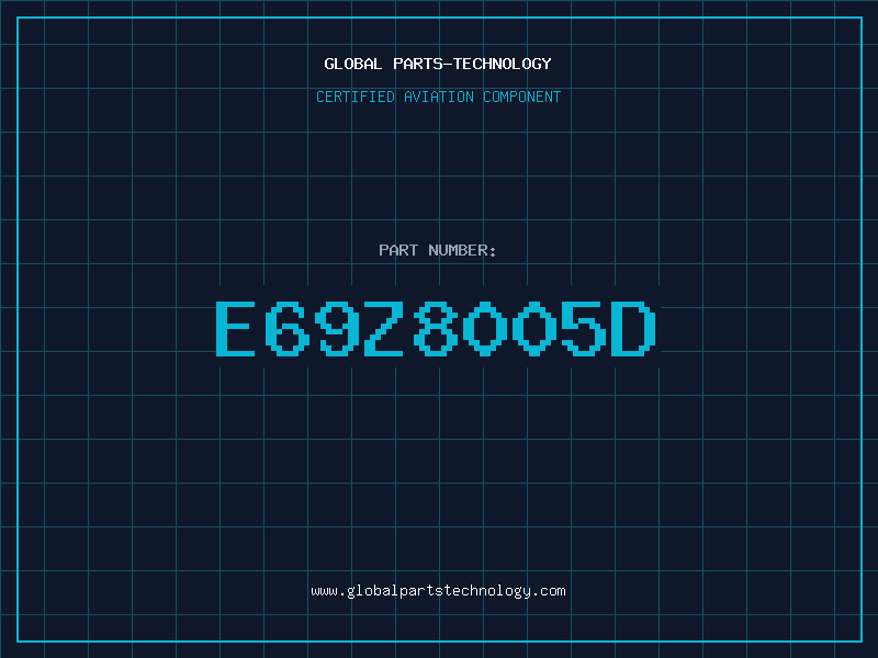 Aviation Part E69Z8005D