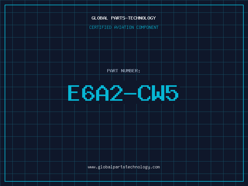 Aviation Part E6A2-CW5