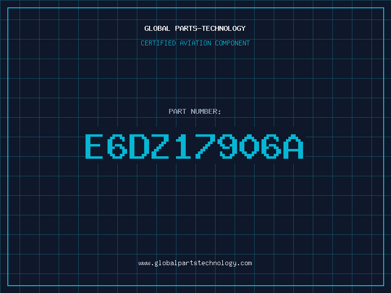 Aviation Part E6DZ17906A