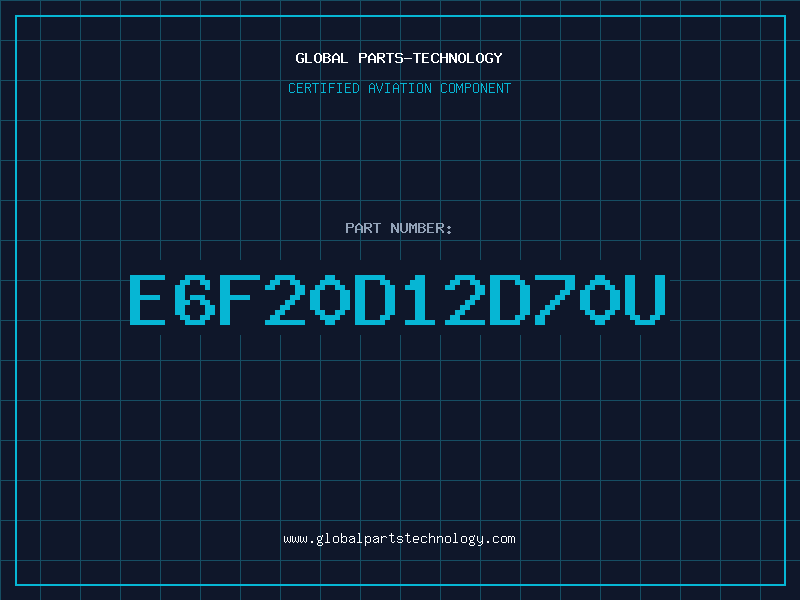 Aviation Part E6F20D12D70U