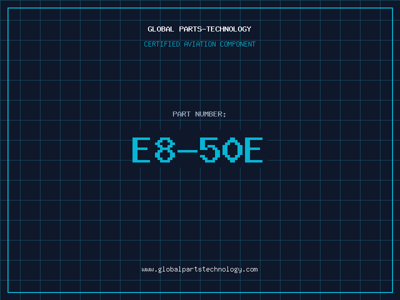 Aviation Part E8-50E