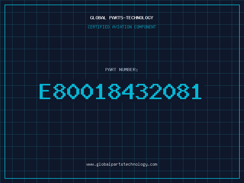 Aviation Part E80018432081