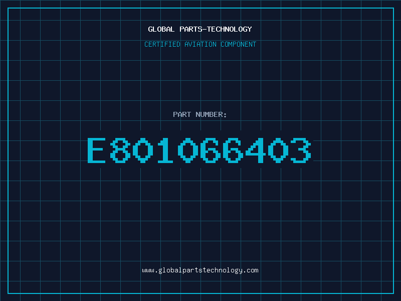 Aviation Part E801066403