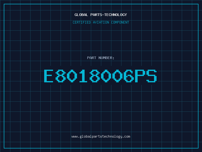 Aviation Part E8018006PS