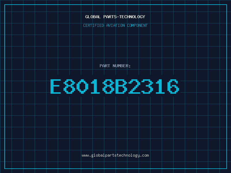 Aviation Part E8018B2316