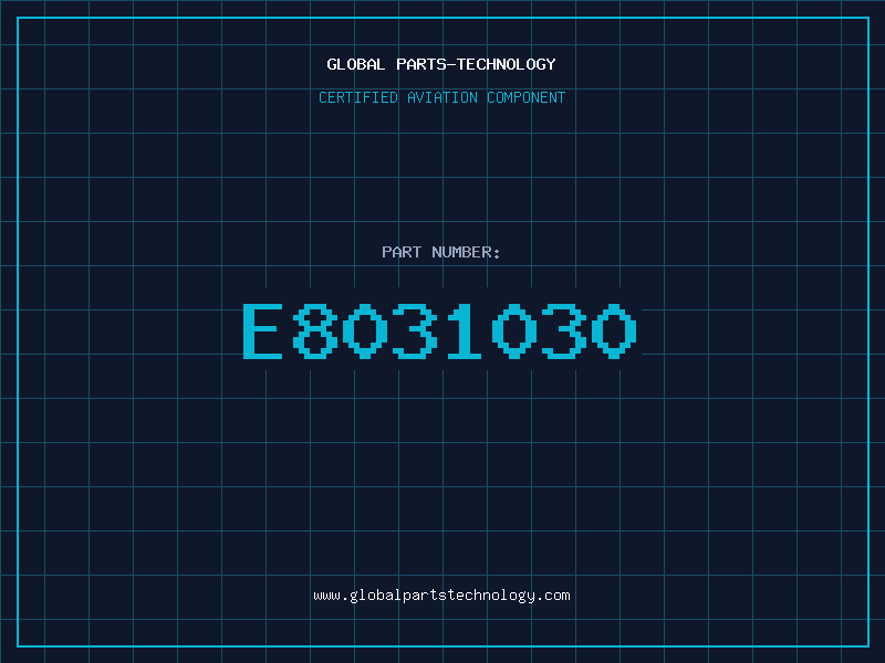 Aviation Part E8031030