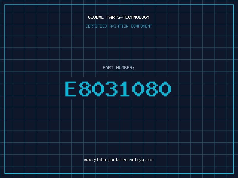 Aviation Part E8031080