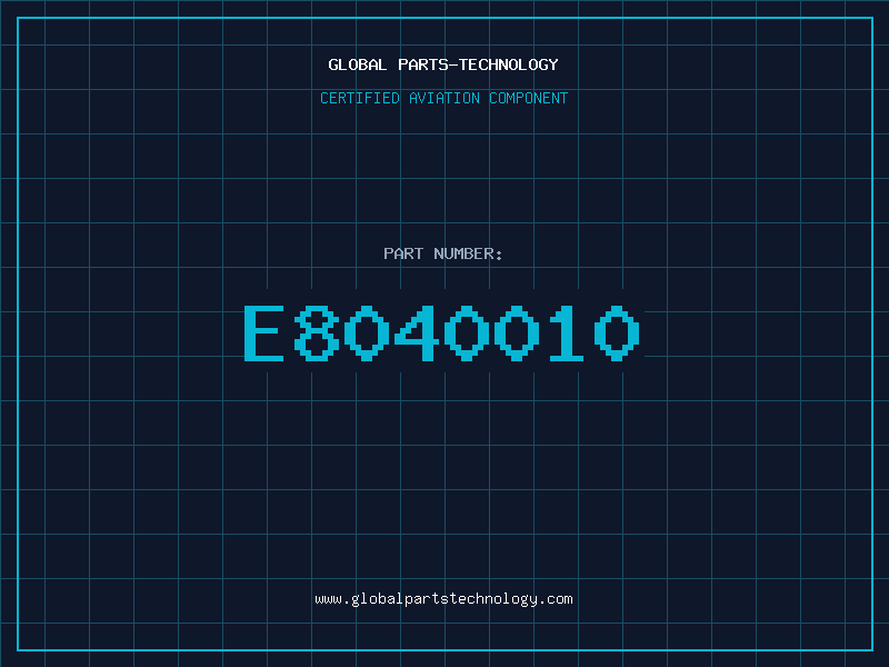 Aviation Part E8040010
