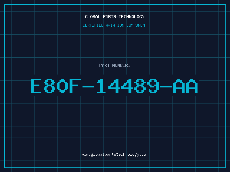 Aviation Part E80F-14489-AA