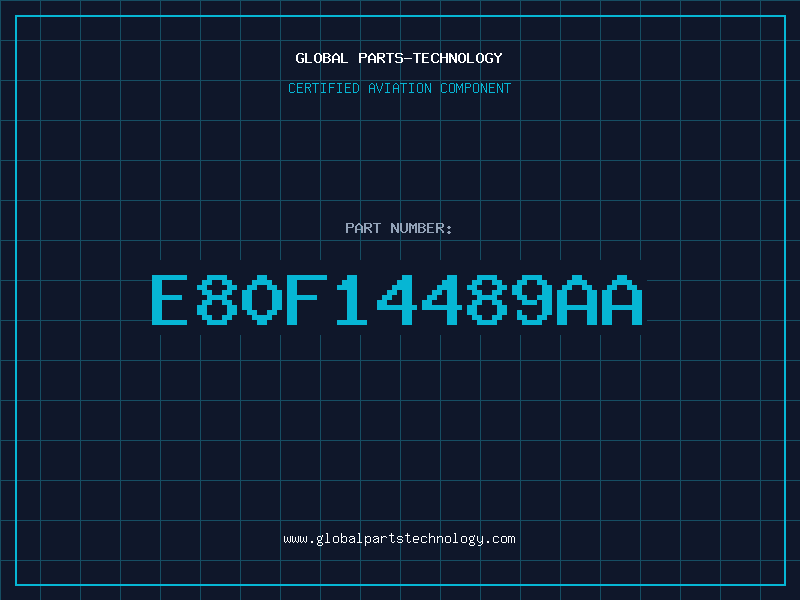 Aviation Part E80F14489AA