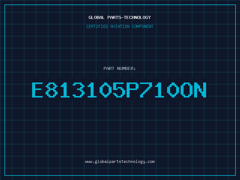 Aviation Part E813105P710ON