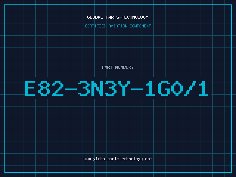 Aviation Part E82-3N3Y-1G0/1
